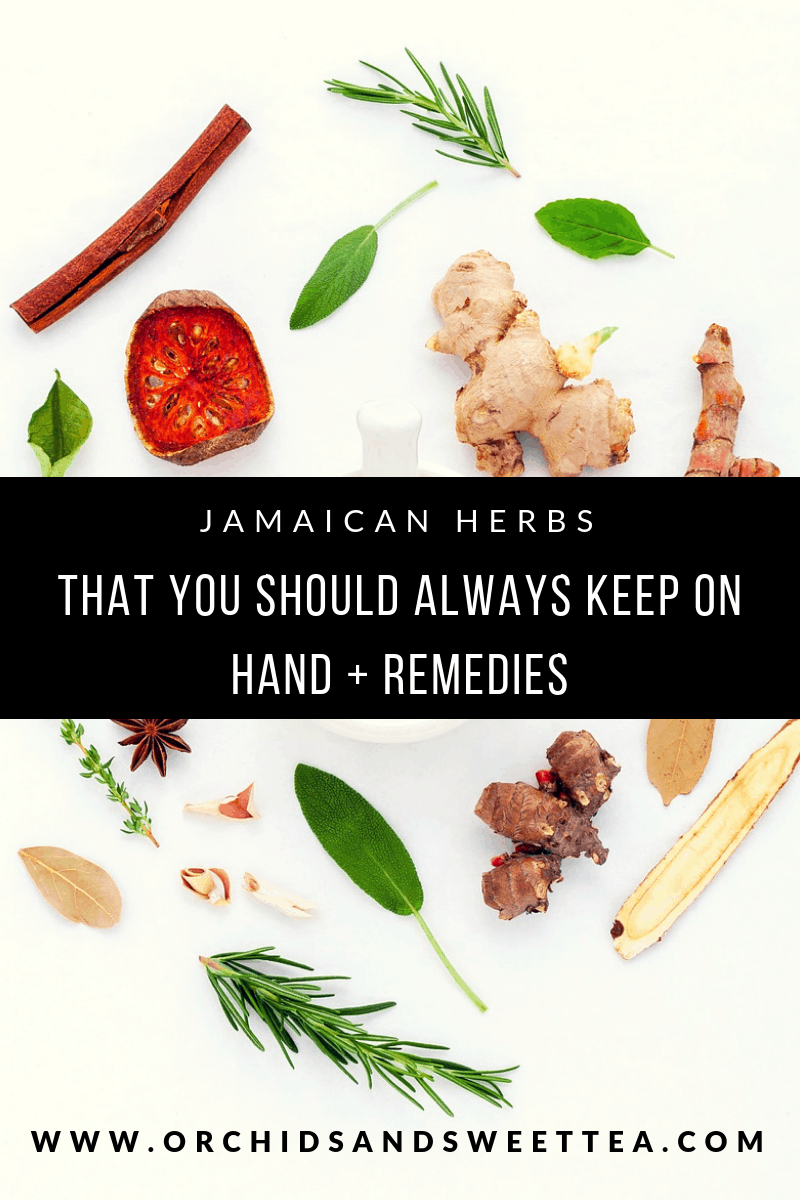 Herbs and spices with text \"Jamaican Herbs That You Should Always Keep On Hand + Remedies.\"