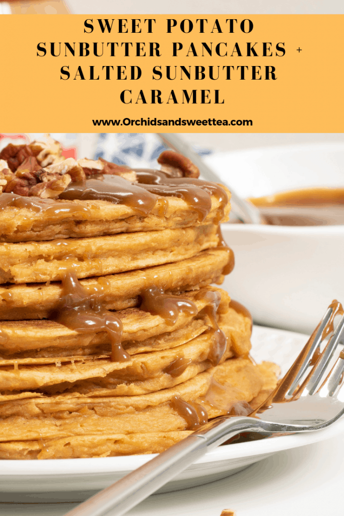 Sweet Potato SunButter Pancakes + Salted SunButter Caramel