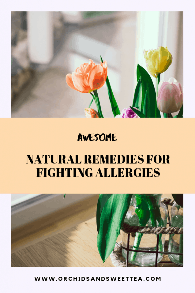 Awesome Natural Remedies for Fighting Allergies