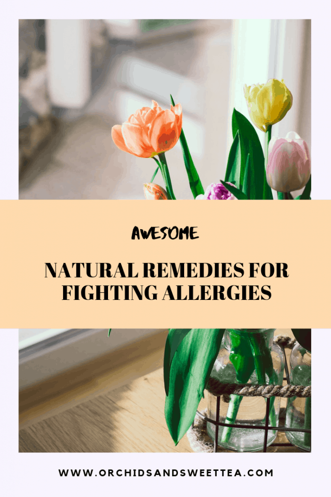 Flowers with text: \"Awesome Natural Remedies for Fighting Allergies.\"