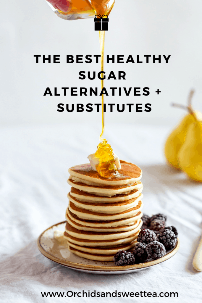 Pancakes with text \"The Best Healthy Sugar Alternatives + Substitutes.\"