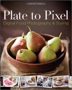Cover of the book \"Plate to Pixel - Digital Food Photography & Styling.\"