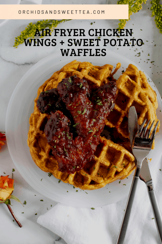 Air Fryer Chicken Wings + Sweet Potato Waffles
