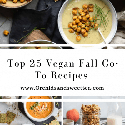 Top 25 Vegan Fall Go-To Recipes