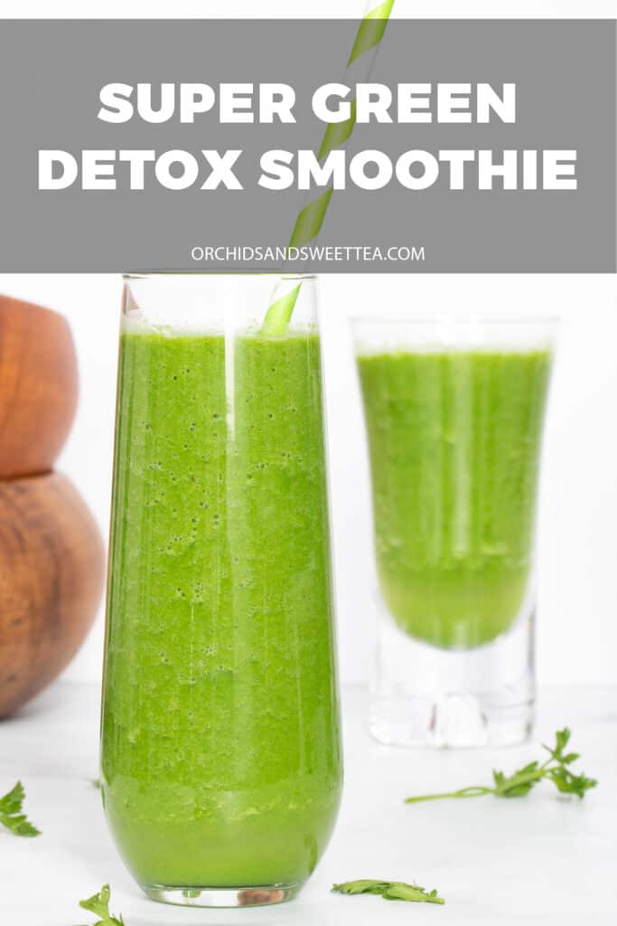 Super Green Detox Smoothie | Orchids + Sweet Tea