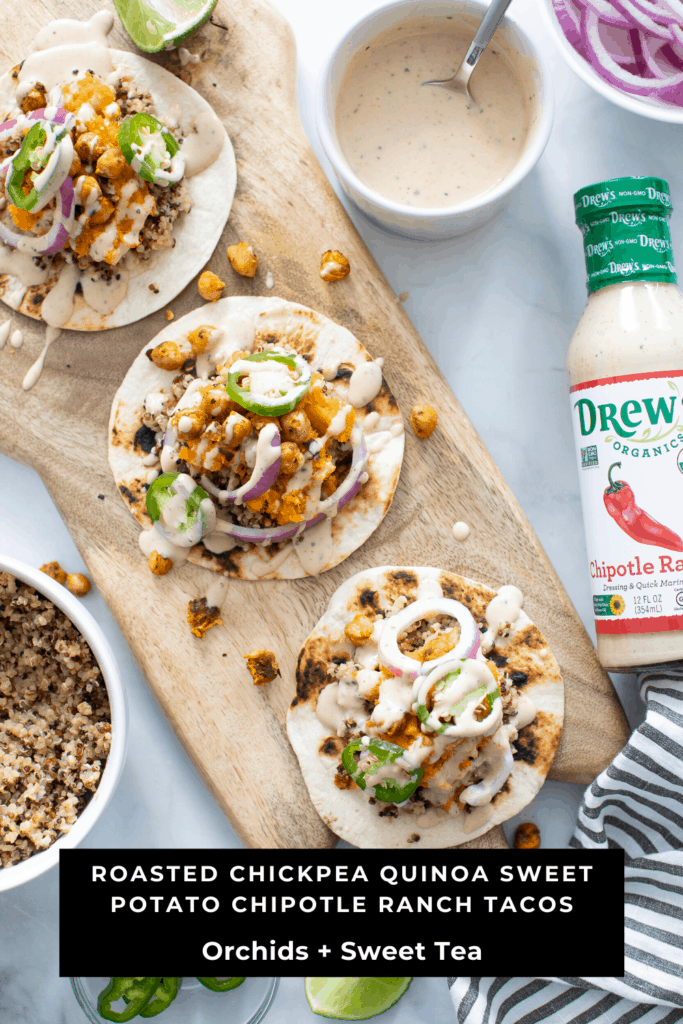 Roasted Chickpea Quinoa Sweet Potato Chipotle Ranch Tacos