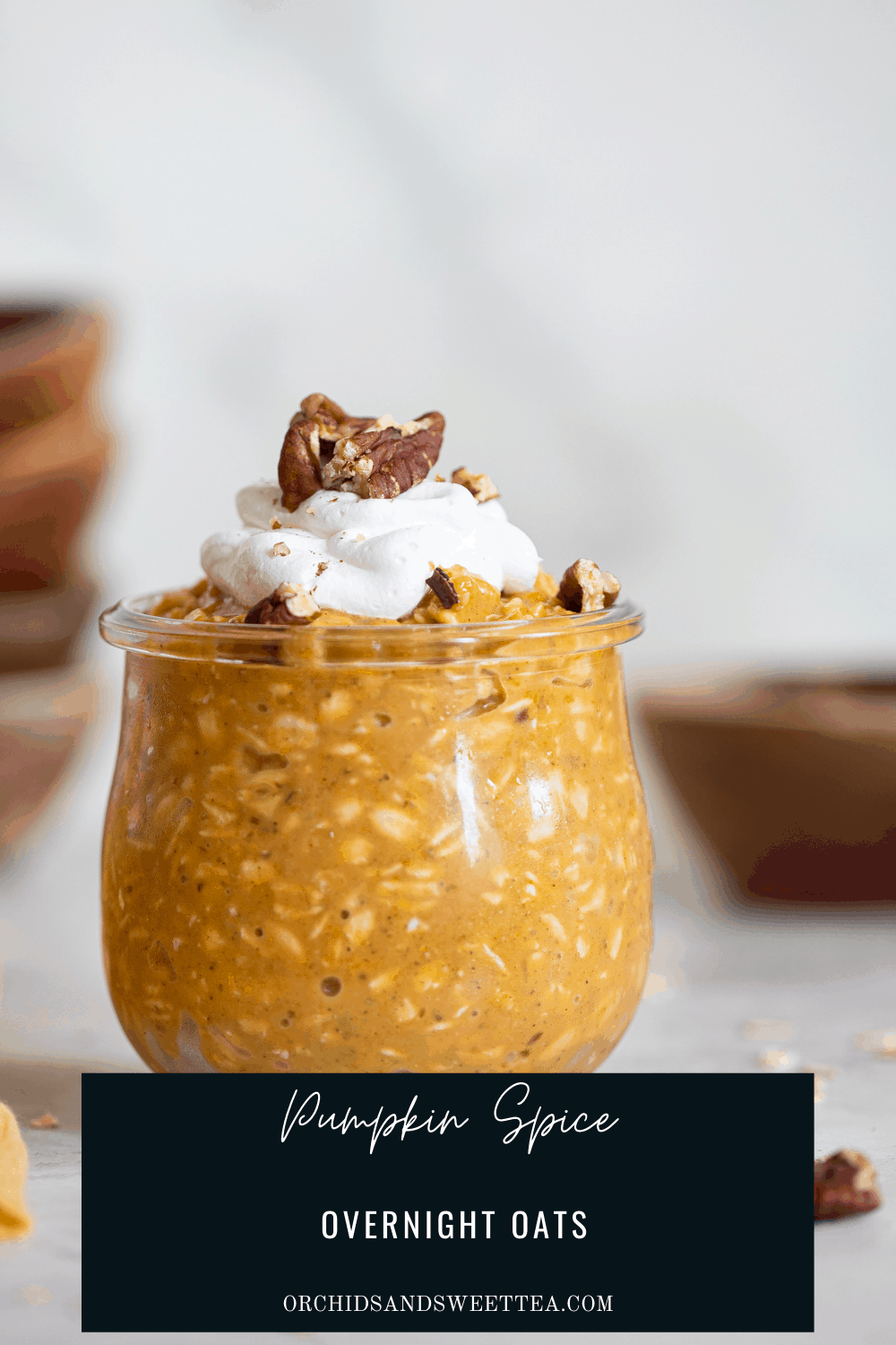 Jar of oats with text \"Pumpkin Spice Overnight Oats.\"