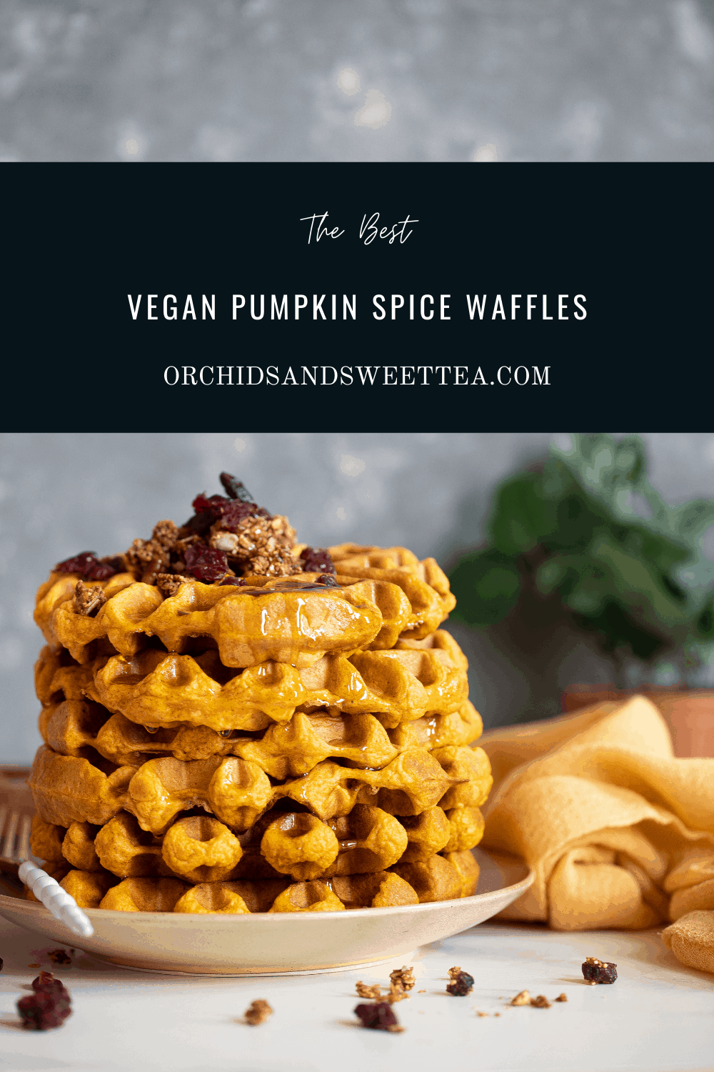 Waffles with text \"The Best Vegan Pumpkin Spice Waffles.\"