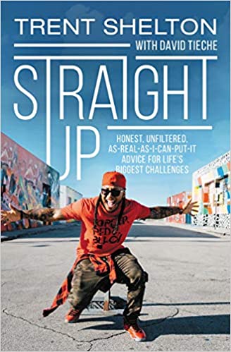 Cover for the book \"Straight Up\" by Trent Shelton.