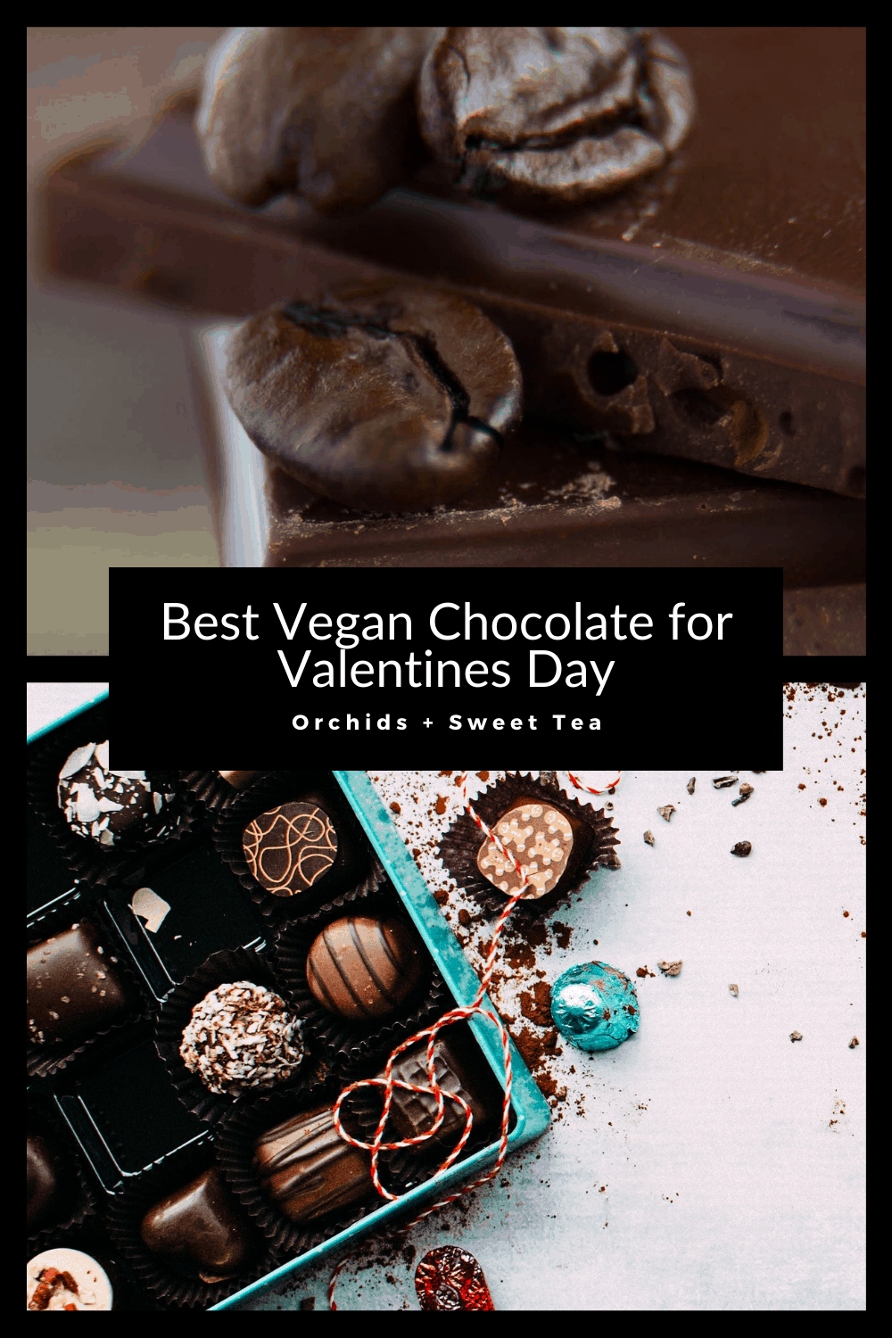 Collage with text: \"Best Vegan Chocolate for Valentines Day.\"