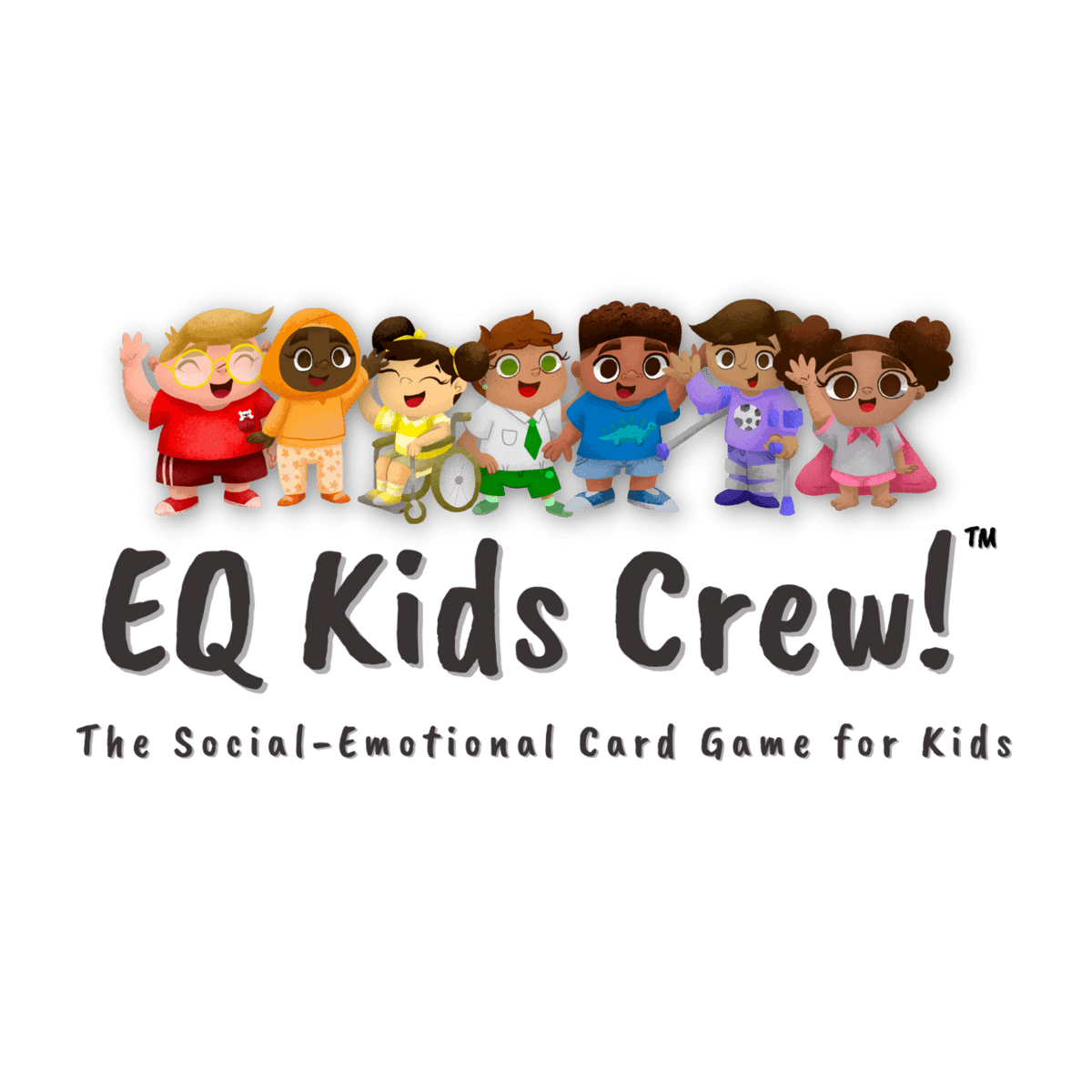 Cartoon drawing of several kids with text: \"EQ Kids Crew! The Social-Emotional Card Game for Kids\"