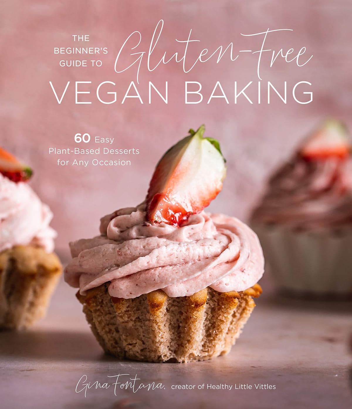 Book cover for \"The Beginner\'s Guide to Gluten-Free Vegan Baking\"